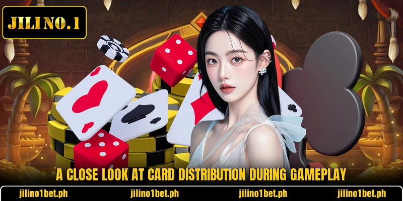A close look at card distribution during gameplay