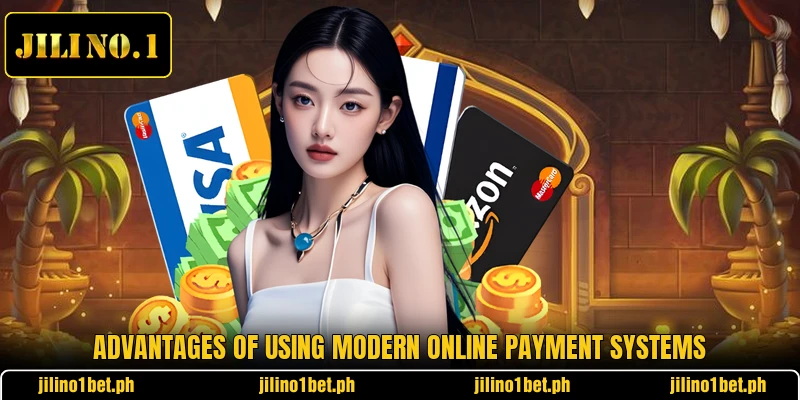 Advantages of using modern online payment systems Advantages of using modern online payment systems