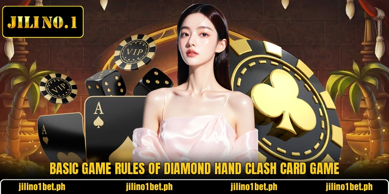 Basic game rules of Diamond Hand Clash card game