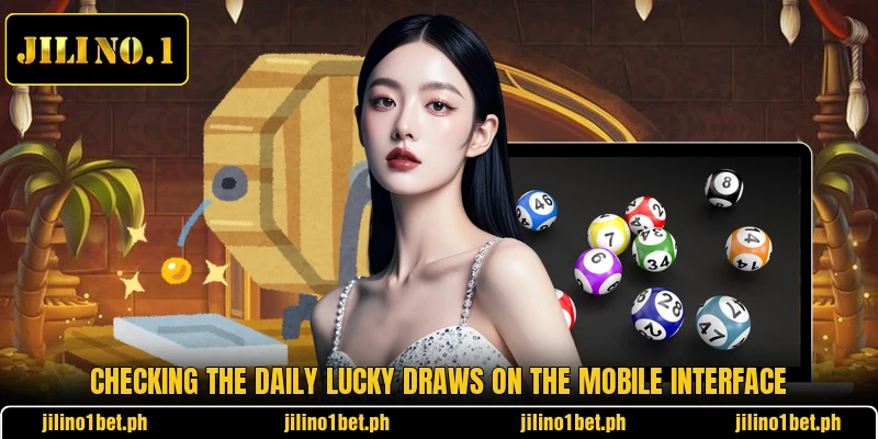 Checking the daily lucky draws on the mobile interface