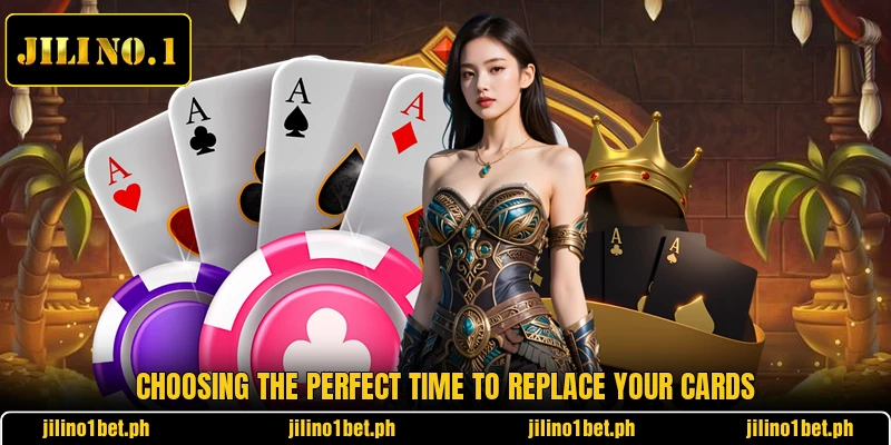 Choosing the perfect time to replace your cards Choosing the perfect time to replace your cards