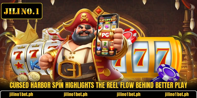 Cursed Harbor Spin Highlights The Reel Flow Behind Better Play