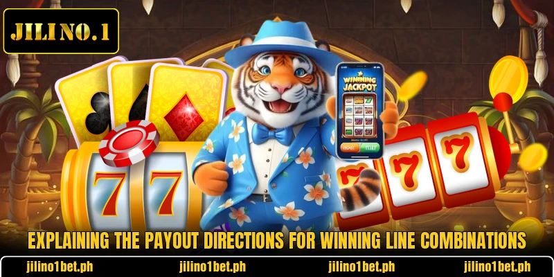 Explaining the payout directions for winning line combinations Explaining the payout directions for winning line combinations