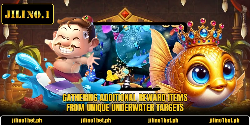 Gathering additional reward items from unique underwater targets