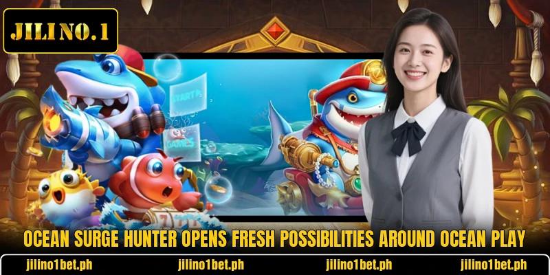 Ocean Surge Hunter Opens Fresh Possibilities Around Ocean Play