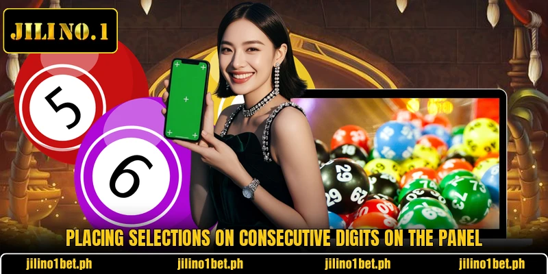 Placing selections on consecutive digits on the panel Placing selections on consecutive digits on the panel