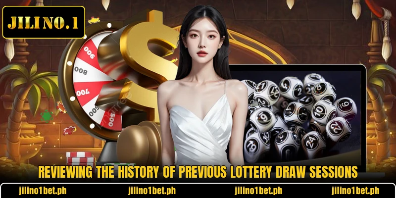 Reviewing the history of previous lottery draw sessions
