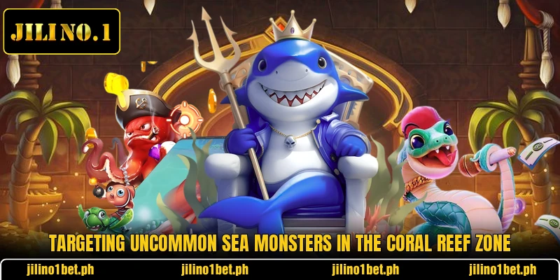 Targeting uncommon sea monsters in the coral reef zone