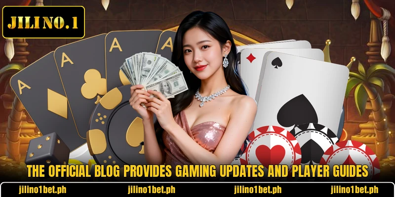 The official blog provides gaming updates and player guides
