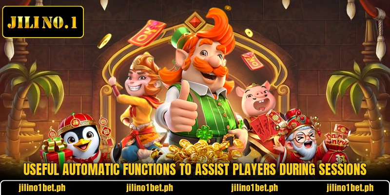 Useful automatic functions to assist players during sessions